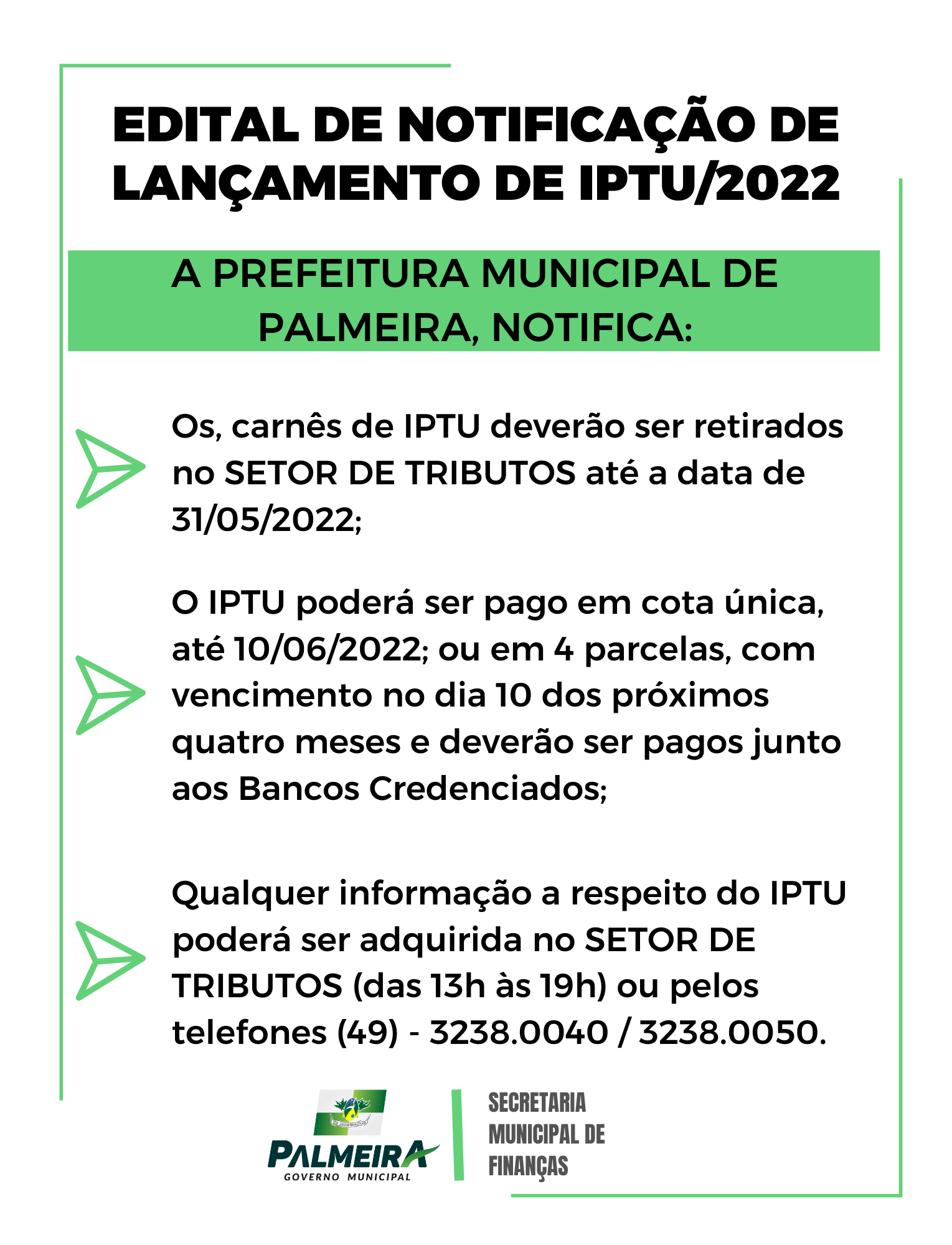 A PREFEITURA MUNICIPAL DE PALMEIRA, DIVULGA O EDITAL DE NOTIFICAÇÕES DE LANÇAMENTO DE IPTU/2022